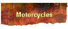 Motorcycles